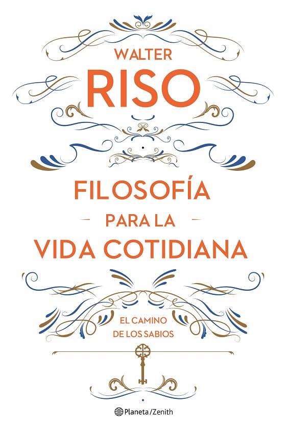 FILOSOFÍA PARA LA VIDA COTIDIANA | 9788408161752 | RISO, WALTER | Galatea Llibres | Librería online de Reus, Tarragona | Comprar libros en catalán y castellano online