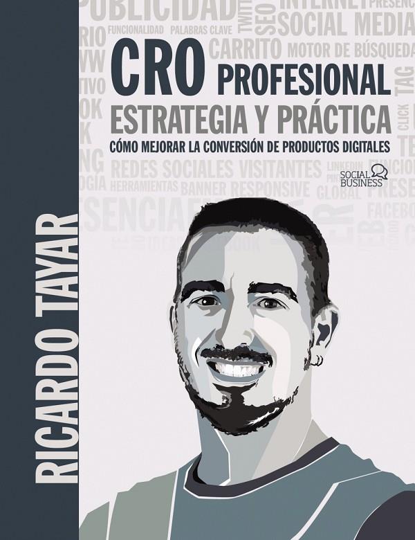 CRO PROFESIONAL. ESTRATEGIA Y PRACTICA | 9788441541054 | TAYAR, RICARDO | Galatea Llibres | Librería online de Reus, Tarragona | Comprar libros en catalán y castellano online