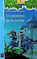 CABALLERO DE LA NOCHE, EL | 9788434886506 | POPE OSBORNE, MARY | Galatea Llibres | Llibreria online de Reus, Tarragona | Comprar llibres en català i castellà online