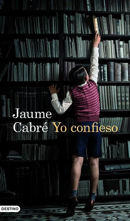 YO CONFIESO | 9788423359837 | CABRÉ, JAUME | Galatea Llibres | Librería online de Reus, Tarragona | Comprar libros en catalán y castellano online