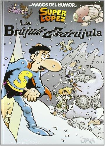 SUPERLOPEZ: LA BRUJULA ESDRUJULA | 9788466638548 | JAN | Galatea Llibres | Librería online de Reus, Tarragona | Comprar libros en catalán y castellano online