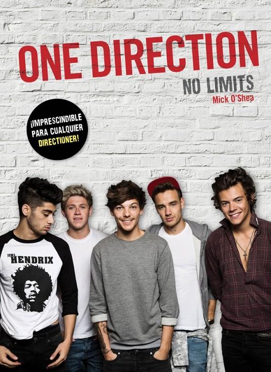 ONE DIRECTION. NO LIMITS | 9788415989226 | O'SHEA, MICK | Galatea Llibres | Librería online de Reus, Tarragona | Comprar libros en catalán y castellano online