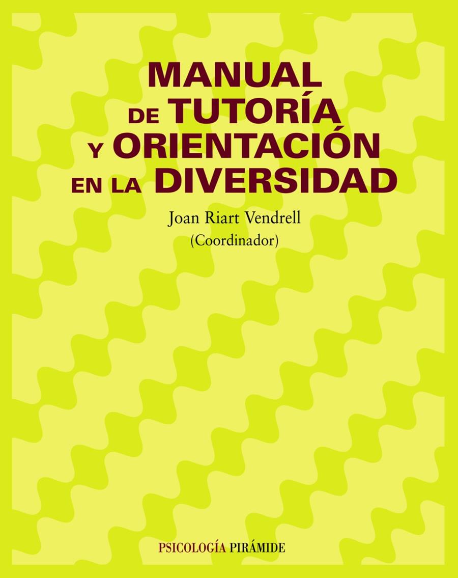 MANUAL DE TUTORIA Y ORIENTACION EN LA DIVERSIDAD | 9788436820874 | RIART VENDRELL, JOAN | Galatea Llibres | Librería online de Reus, Tarragona | Comprar libros en catalán y castellano online