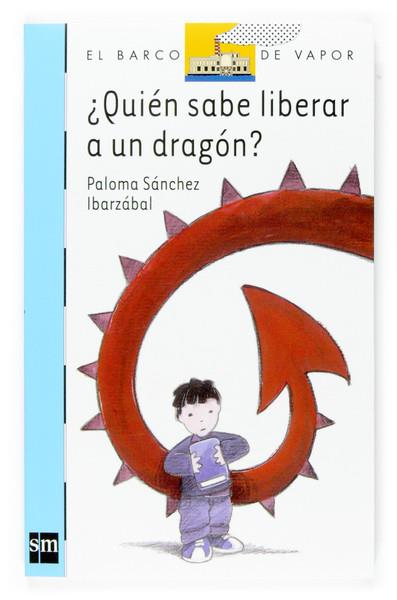 QUIEN SABE LIBERAR A UN DRAGON? | 9788467516241 | SANCHEZ IBARZABAL, PALOMA | Galatea Llibres | Librería online de Reus, Tarragona | Comprar libros en catalán y castellano online