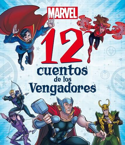 12 CUENTOS DE LOS VENGADORES MARVEL | 9788418610219 | Galatea Llibres | Librería online de Reus, Tarragona | Comprar libros en catalán y castellano online