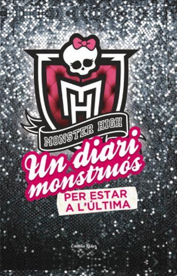 DIARI MONSTRUÓS PER ESTAR A L'ÚLTIMA. MONSTER HIGH | 9788499326764 | HARRISON, LISA | Galatea Llibres | Llibreria online de Reus, Tarragona | Comprar llibres en català i castellà online