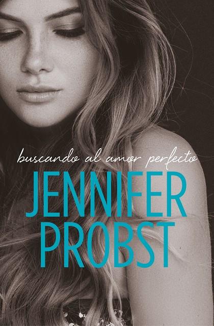 BUSCANDO AL AMOR PERFECTO (EN BUSCA DE... 2) | 9788415962571 | PROBST, JENNIFER | Galatea Llibres | Llibreria online de Reus, Tarragona | Comprar llibres en català i castellà online