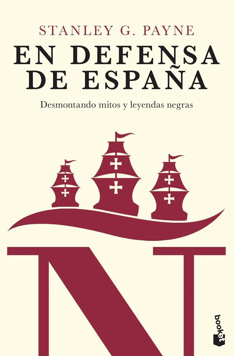 EN DEFENSA DE ESPAÑA: DESMONTANDO MITOS Y LEYENDAS NEGRAS | 9788467057355 | PAYNE, STANLEY G. | Galatea Llibres | Llibreria online de Reus, Tarragona | Comprar llibres en català i castellà online