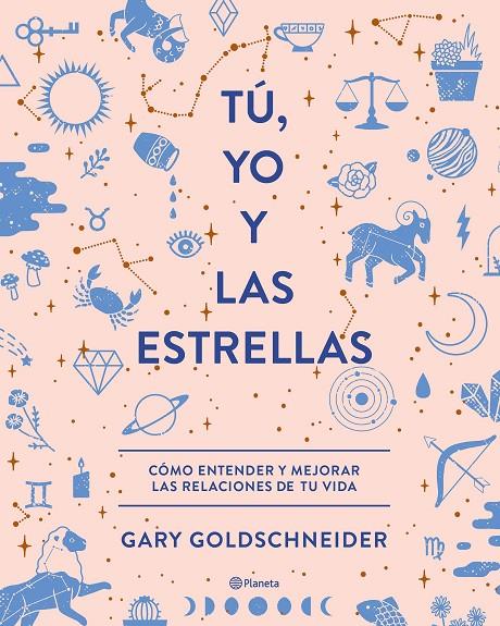 TÚ, YO Y LAS ESTRELLAS | 9788408210559 | GOLDSCHNEIDER, GARY | Galatea Llibres | Llibreria online de Reus, Tarragona | Comprar llibres en català i castellà online