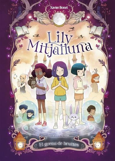 LILY MITJALLUNA 2 - EL GREMI DE BRUIXES | 9788448862862 | BONET, XAVIER | Galatea Llibres | Llibreria online de Reus, Tarragona | Comprar llibres en català i castellà online