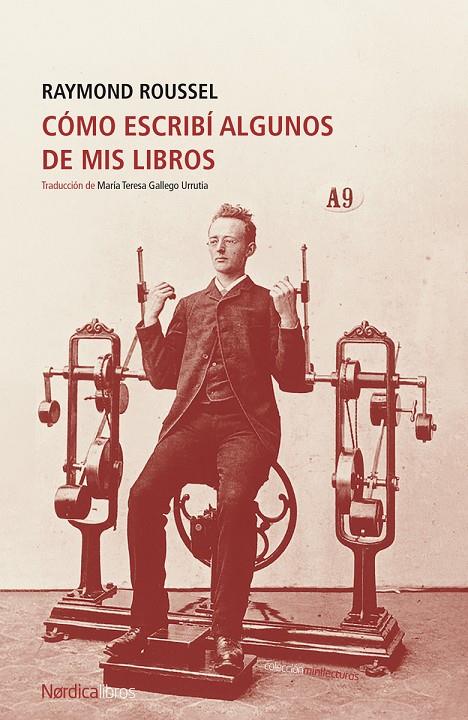 CÓMO ESCRIBÍ ALGUNOS DE MIS LIBROS | 9788419320025 | ROUSSEL, RAYMOND | Galatea Llibres | Librería online de Reus, Tarragona | Comprar libros en catalán y castellano online