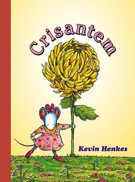 CRISANTEM | 9788418900556 | HENKES, KEVIN | Galatea Llibres | Llibreria online de Reus, Tarragona | Comprar llibres en català i castellà online