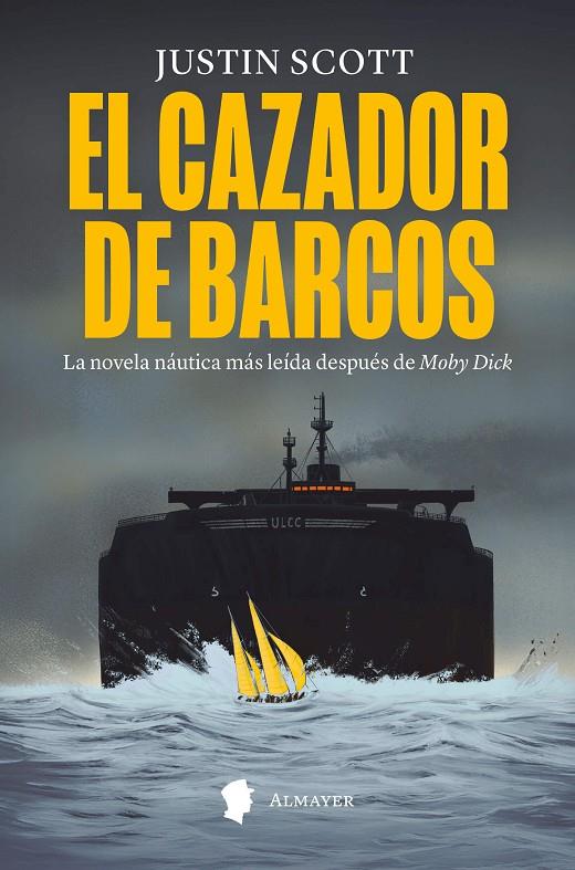 EL CAZADOR DE BARCOS | 9788412891591 | SCOTT, JUSTIN | Galatea Llibres | Llibreria online de Reus, Tarragona | Comprar llibres en català i castellà online