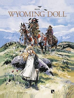 WYOMING DOLL | 9788418309281 | FRANZ | Galatea Llibres | Librería online de Reus, Tarragona | Comprar libros en catalán y castellano online