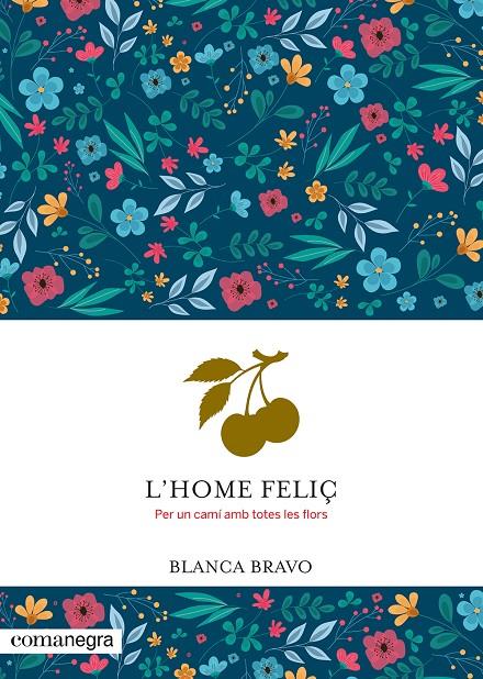 L'HOME FELIÇ | 9788410161924 | BRAVO, BLANCA | Galatea Llibres | Llibreria online de Reus, Tarragona | Comprar llibres en català i castellà online