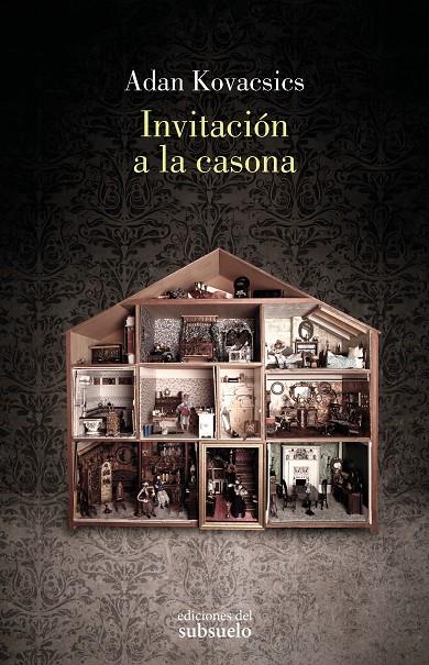 INVITACIÓN A LA CASONA | 9788412974751 | KOVACSICS, ADAN | Galatea Llibres | Librería online de Reus, Tarragona | Comprar libros en catalán y castellano online