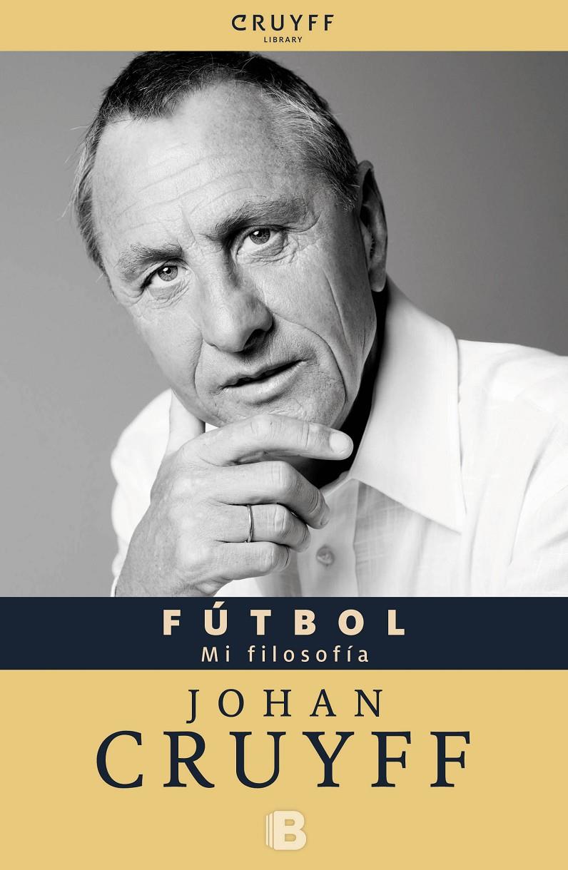 FÚTBOL. MI FILOSOFÍA | 9788466652094 | CRUYFF, JOHAN | Galatea Llibres | Librería online de Reus, Tarragona | Comprar libros en catalán y castellano online