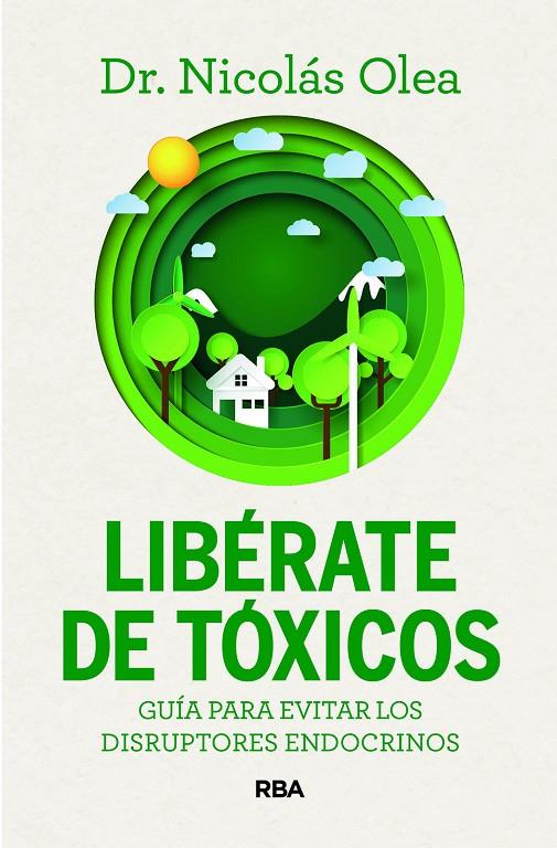 LIBÉRATE DE TÓXICOS | 9788411326285 | OLEA SERRANO, NICOLÁS | Galatea Llibres | Llibreria online de Reus, Tarragona | Comprar llibres en català i castellà online