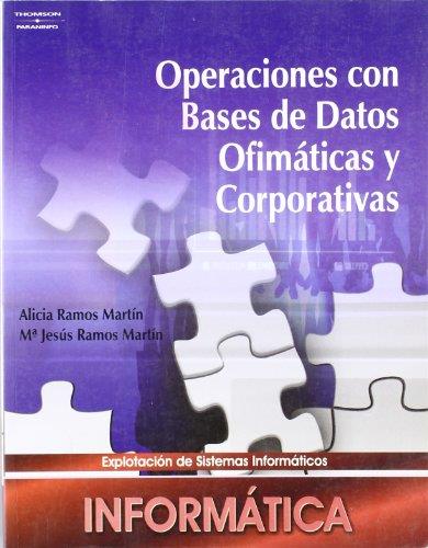 OPERACIONES DE BASES DE DATOS OFIMATICAS Y CORPORATIVAS | 9788497325523 | RAMOS MARTIN, ALICIA | Galatea Llibres | Librería online de Reus, Tarragona | Comprar libros en catalán y castellano online