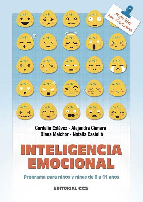 INTELIGENCIA EMOCIONAL | 9788490232729 | ESTÉVEZ, DORDELIA/ CÁMARA, ALEJANDRA/ MELCHOR, DIANA/ CASTELLÓ, NATALIA | Galatea Llibres | Llibreria online de Reus, Tarragona | Comprar llibres en català i castellà online