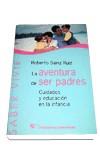 AVENTURA DE SER PADRES, LA | 9788479544768 | SAINZ RUIZ, ROBERTO | Galatea Llibres | Librería online de Reus, Tarragona | Comprar libros en catalán y castellano online