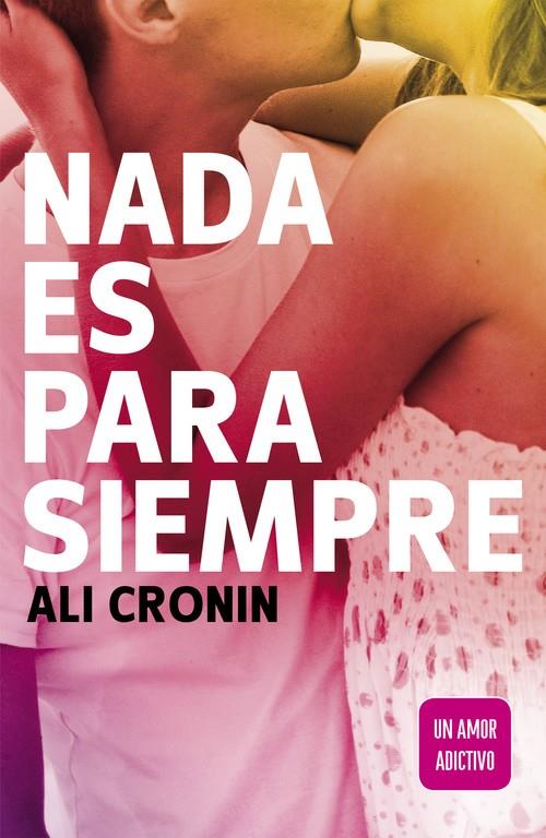 NADA ES PARA SIEMPRE (GIRL HEART BOY, 1) | 9788420410838 | CRONIN, ALI | Galatea Llibres | Llibreria online de Reus, Tarragona | Comprar llibres en català i castellà online
