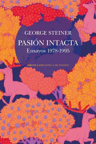 PASIÓN INTACTA | 9788410415911 | STEINER, GEORGE | Galatea Llibres | Librería online de Reus, Tarragona | Comprar libros en catalán y castellano online