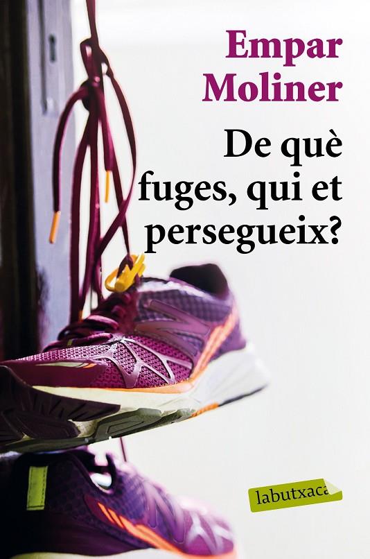 DE QUè FUGES, QUI ET PERSEGUEIX? | 9788417031428 | MOLINER, EMPAR | Galatea Llibres | Librería online de Reus, Tarragona | Comprar libros en catalán y castellano online