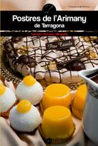 POSTRES DE L'ARIMANY DE TARRAGONA | 9788497913355 | ARIMANY, SALVADOR | Galatea Llibres | Librería online de Reus, Tarragona | Comprar libros en catalán y castellano online