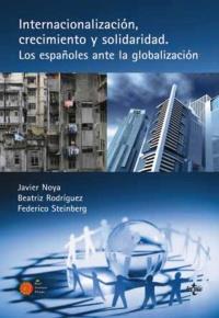 INTERNACIONALIZACIÓN, CRECIMIENTO Y SOLIDARIDAD | 9788430951086 | NOYA MIRANDA, JAVIER/RODRÍGUEZ ESCUDERO, BEATRIZ/STEINBERG, FEDERICO | Galatea Llibres | Librería online de Reus, Tarragona | Comprar libros en catalán y castellano online