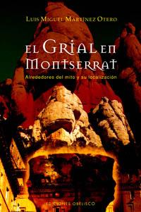 GRIAL EN MONTSERRAT, EL | 9788497774246 | MARTINEZ, LUIS | Galatea Llibres | Librería online de Reus, Tarragona | Comprar libros en catalán y castellano online