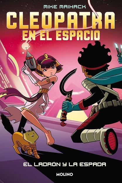 CLEOPATRA EN EL ESPACIO 2. EL LADRÓN Y LA ESPADA | 9788427222830 | MAIHACK, MIKE | Galatea Llibres | Librería online de Reus, Tarragona | Comprar libros en catalán y castellano online