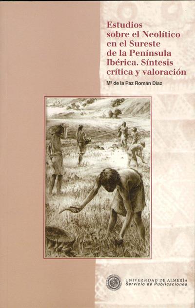 ESTUDIOS SOBRE EL NEOLITICO EN EL SURESTE DE LA PE | 9788482400556 | ROMAN DIAZ, Mª DE LA PAZ | Galatea Llibres | Llibreria online de Reus, Tarragona | Comprar llibres en català i castellà online