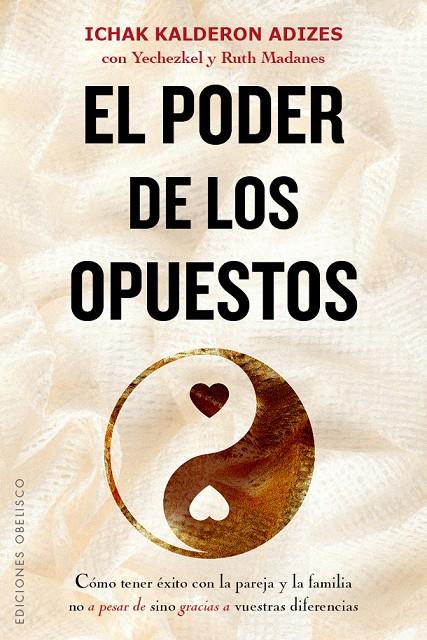 EL PODER DE LOS OPUESTOS | 9788491111887 | KALDERON ADIZES, ICHAK | Galatea Llibres | Librería online de Reus, Tarragona | Comprar libros en catalán y castellano online