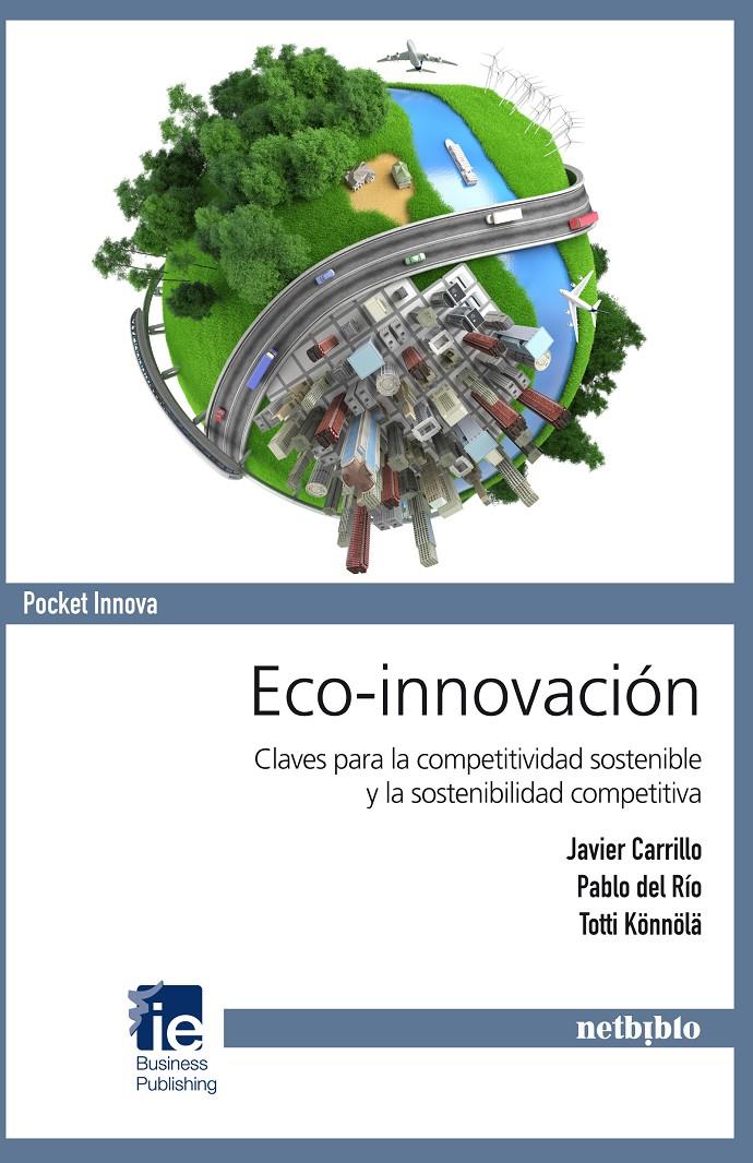 ECO INNOVACION | 9788497455763 | CARRILLO, JAVIER/DEL RÍO, PABLO/KONNOLA, TOTTI | Galatea Llibres | Librería online de Reus, Tarragona | Comprar libros en catalán y castellano online