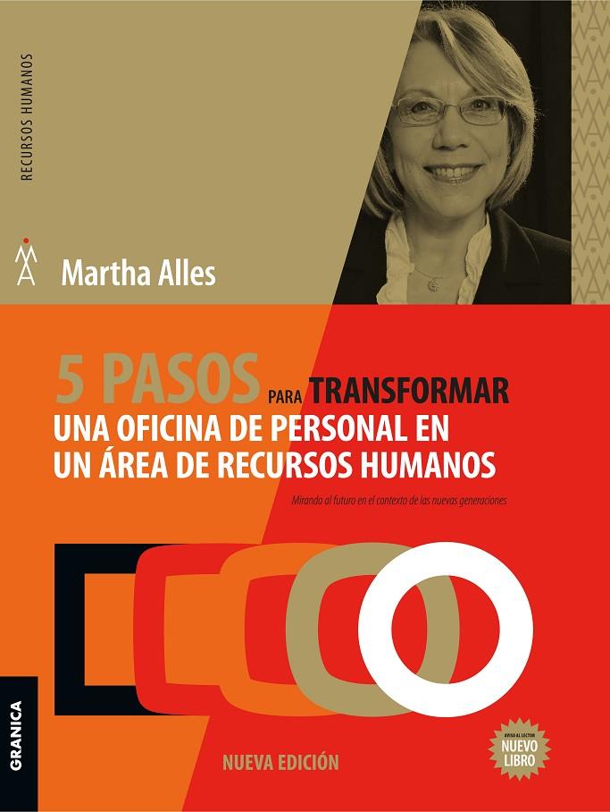 5 PASOS PARA TRANSFORMAR UNA OFICINA DE PERSONAL EN UN AREA DE RECURSOS HUMANOS | 9789506419547 | ALLES, MARTHA | Galatea Llibres | Librería online de Reus, Tarragona | Comprar libros en catalán y castellano online