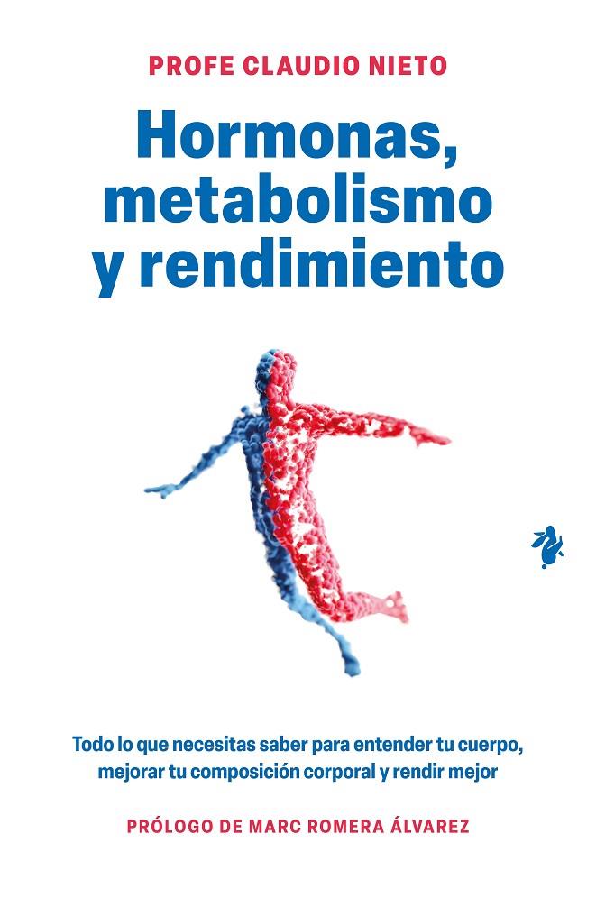 HORMONAS, METABOLISMO Y RENDIMIENTO | 9791387936631 | NIETO, CLAUDIO | Galatea Llibres | Librería online de Reus, Tarragona | Comprar libros en catalán y castellano online