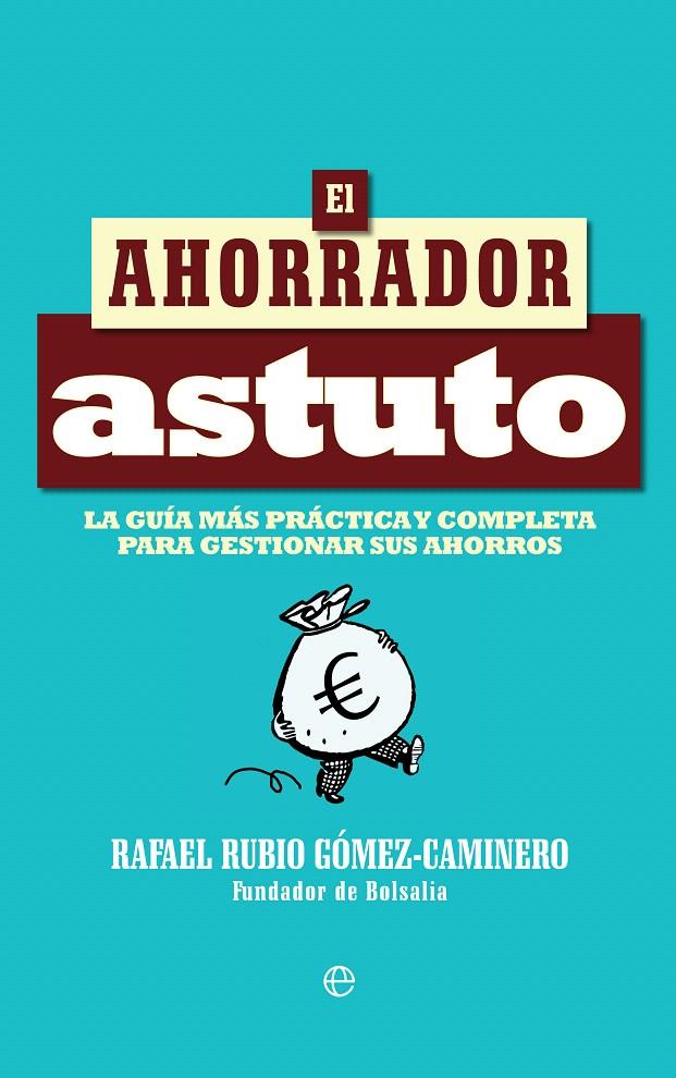 EL AHORRADOR ASTUTO | 9788490607732 | RUBIO GÓMEZ-CAMINERO, RAFAEL | Galatea Llibres | Llibreria online de Reus, Tarragona | Comprar llibres en català i castellà online