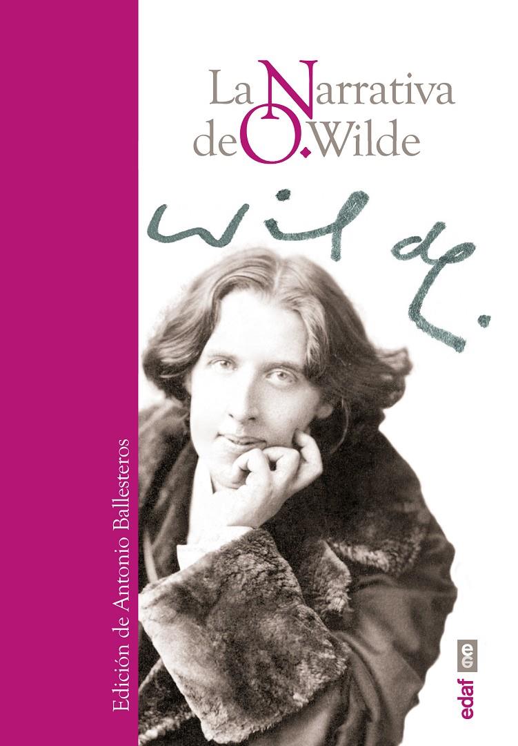 LA NARRATIVA DE O.WILDE | 9788441436541 | WILDE, OSCAR | Galatea Llibres | Librería online de Reus, Tarragona | Comprar libros en catalán y castellano online