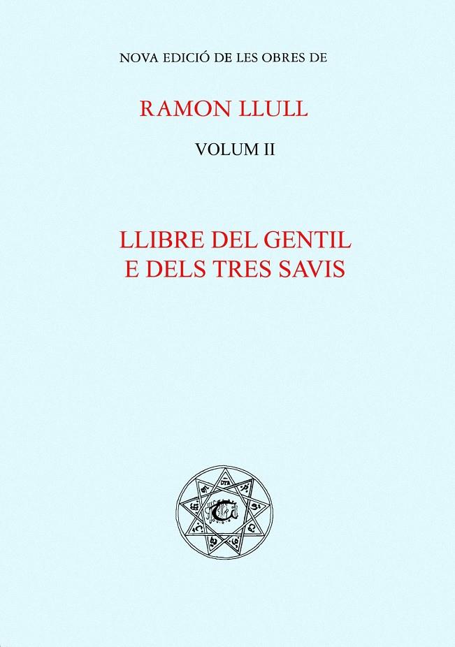 LLIBRE DEL GENTIL E DELS TRES SAVIS | 9788484153085 | LLULL, RAMON | Galatea Llibres | Librería online de Reus, Tarragona | Comprar libros en catalán y castellano online