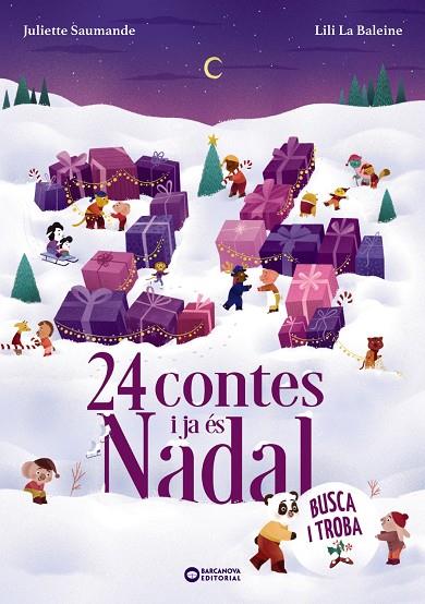 24 CONTES I JA ÉS NADAL | 9788448965464 | SAUMANDE, JULIETTE / LA BALEINE, LILI | Galatea Llibres | Llibreria online de Reus, Tarragona | Comprar llibres en català i castellà online