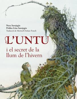 L'UNTU I EL SECRET DE LA LLUM DE L'HIVERN | 9788412355215 | SUROJEGIN, NORA | Galatea Llibres | Librería online de Reus, Tarragona | Comprar libros en catalán y castellano online