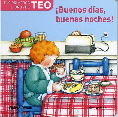 TEO. BUENOS DIAS, BUENAS NOCHES | 9788448004477 | DENOU, VIOLETA | Galatea Llibres | Librería online de Reus, Tarragona | Comprar libros en catalán y castellano online