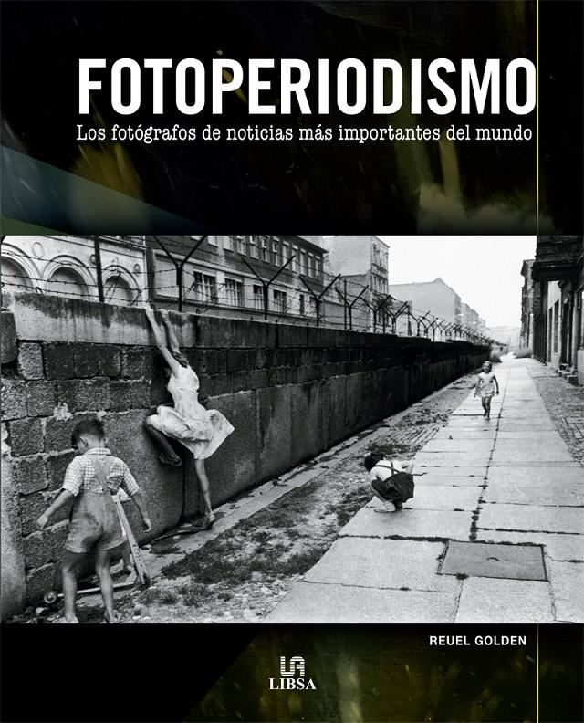 FOTOPERIODISMO | 9788466221658 | GOLDEN, REUEL | Galatea Llibres | Librería online de Reus, Tarragona | Comprar libros en catalán y castellano online