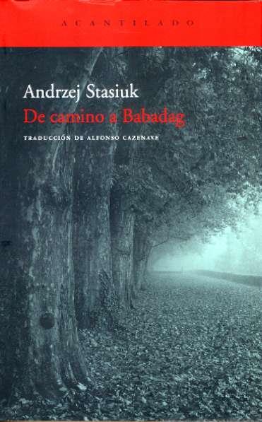 DE CAMINO A BABADAG | 9788496834347 | STASIUK, ANDRZEJ | Galatea Llibres | Librería online de Reus, Tarragona | Comprar libros en catalán y castellano online