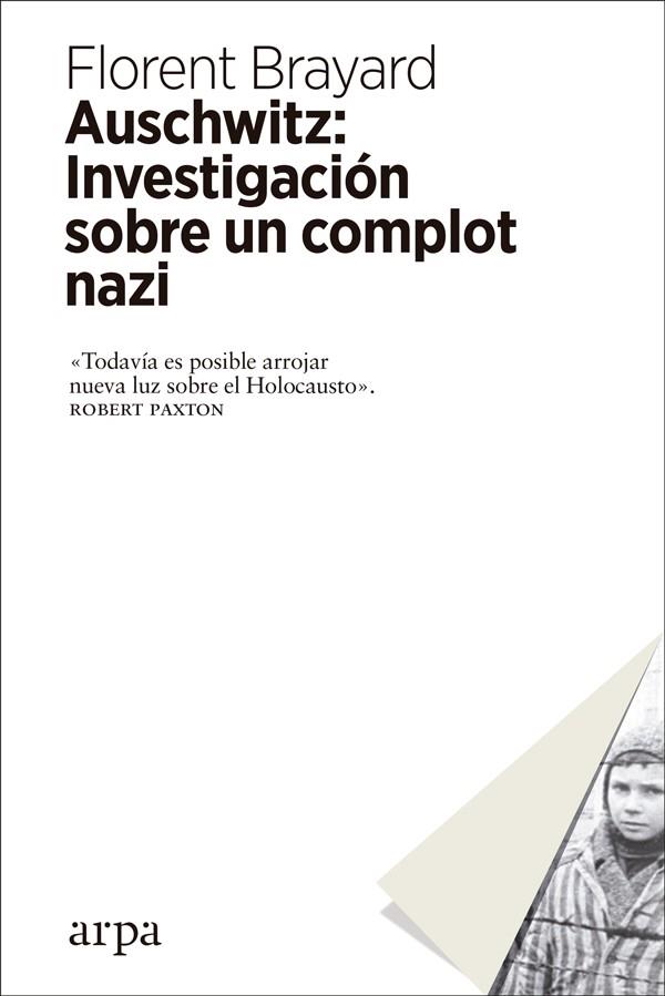 AUSCHWITZ: INVESTIGACIÓN SOBRE UN COMPLOT NAZI | 9788417623012 | BRAYARD, FLORENT | Galatea Llibres | Llibreria online de Reus, Tarragona | Comprar llibres en català i castellà online