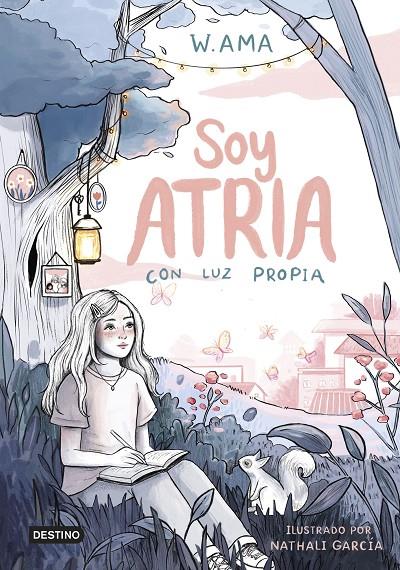 SOY ATRIA 1. CON LUZ PROPIA | 9788408322900 | W. AMA | Galatea Llibres | Llibreria online de Reus, Tarragona | Comprar llibres en català i castellà online