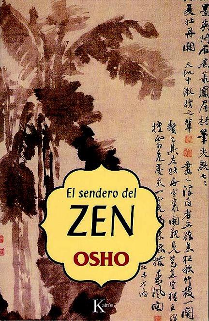 SENDERO DEL ZEN, EL | 9788472455566 | OSHO | Galatea Llibres | Librería online de Reus, Tarragona | Comprar libros en catalán y castellano online