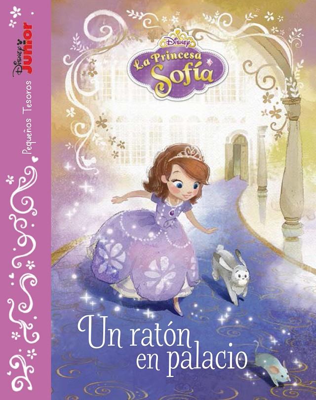 LA PRINCESA SOFÍA. UN RATÓN EN PALACIO | 9788499516783 | Galatea Llibres | Librería online de Reus, Tarragona | Comprar libros en catalán y castellano online
