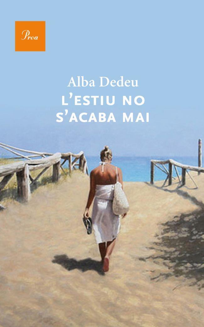 L'ESTIU NO S'ACABA MAI | 9788475883274 | DEDEU, ALBA | Galatea Llibres | Librería online de Reus, Tarragona | Comprar libros en catalán y castellano online